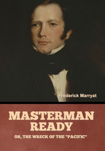 Cover image for Masterman Ready; Or, The Wreck of the "Pacific"