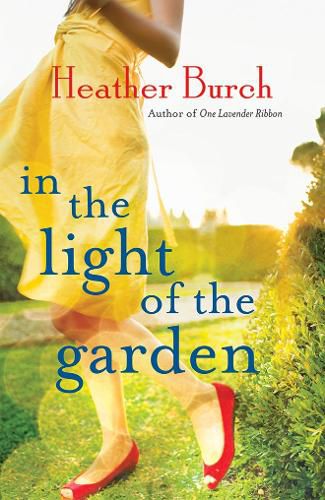 Cover image for In the Light of the Garden: A Novel