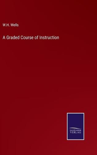 Cover image for A Graded Course of Instruction