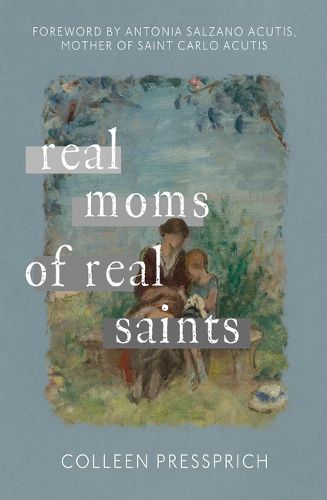 Cover image for Real Moms of Real Saints