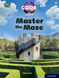 Cover image for Project X CODE Extra: Lime Book Band, Oxford Level 11: Maze Craze: Master the Maze