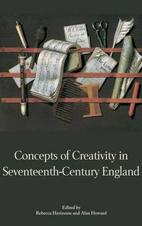 Cover image for Concepts of Creativity in Seventeenth-Century England