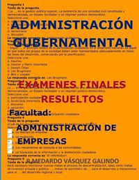 Cover image for Administraci n Gubernamental-Ex menes Finales Resueltos: Facultad: Administraci n de Empresas