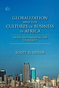 Cover image for Globalization and the Cultures of Business in Africa: From Patrimonialism to Profit
