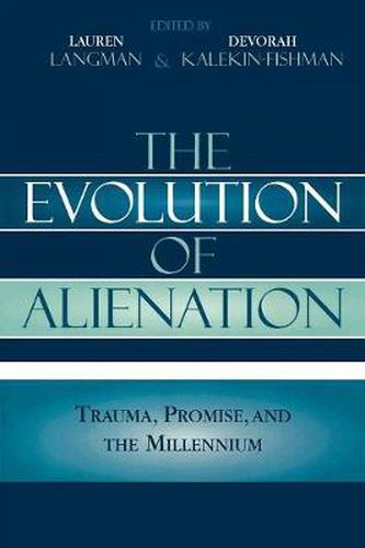 Cover image for The Evolution of Alienation: Trauma, Promise, and the Millennium