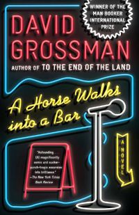 Cover image for A Horse Walks Into a Bar: A novel
