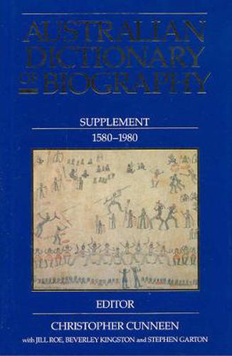 Cover image for Australian Dictionary of Biography: Supplement, 1580 - 1980: Supplement, 1580 - 1980