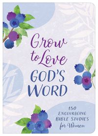 Cover image for Grow to Love God's Word