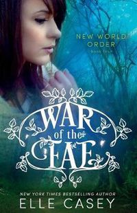 Cover image for War of the Fae (Book 4, New World Order)