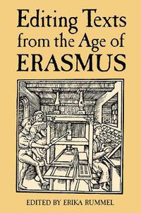 Cover image for Editing Texts from the Age of Erasmus