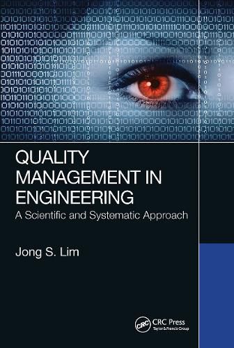 Cover image for Quality Management in Engineering: A Scientific and Systematic Approach