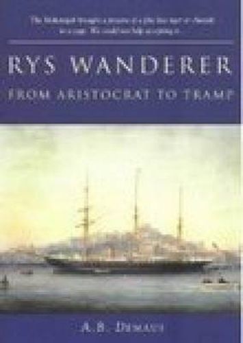 RYS Wanderer: From Aristocrat to Tramp