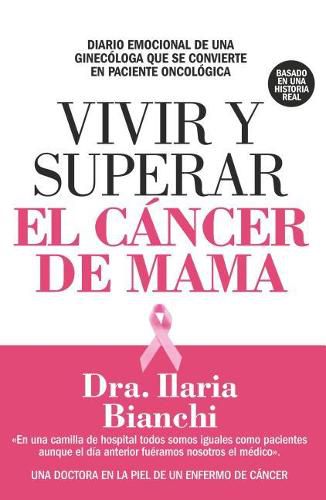 Cover image for Vivir Y Superar El Cancer de Mama