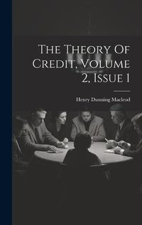 Cover image for The Theory Of Credit, Volume 2, Issue 1