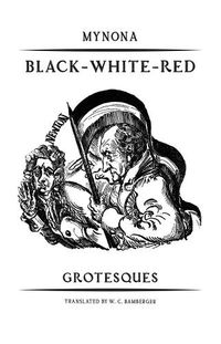 Cover image for Black-White-Red: Grotesques