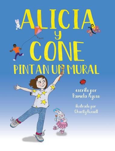 Cover image for Alicia Y Cone Pintan Un Mural