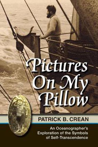 Cover image for Pictures On My Pillow: An Oceanographer's Exploration of the Symbols of Self-Transcendence