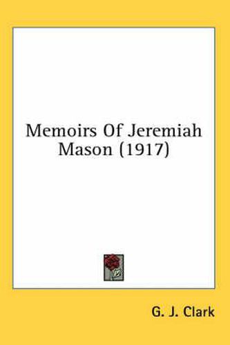 Cover image for Memoirs of Jeremiah Mason (1917)