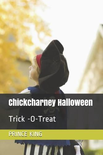 Chickcharney Halloween: Trick -O-Treat