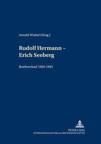 Cover image for Rudolf Hermann - Erich Seeberg: Briefwechsel 1920-1945