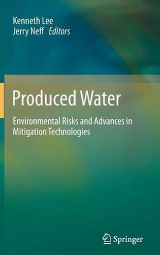 Cover image for Produced Water: Environmental Risks and Advances in Mitigation Technologies