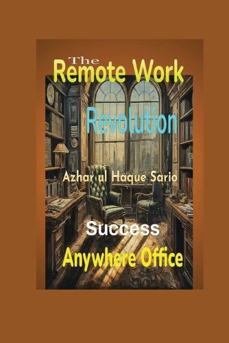 Cover image for The Remote Work Revolution