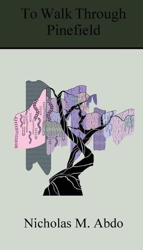 Cover image for To Walk Through Pinefield