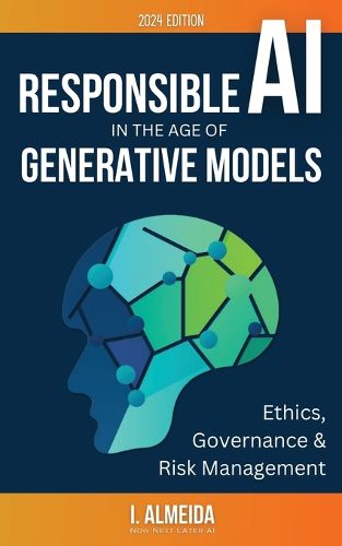 Cover image for Responsible AI in the Age of Generative Models