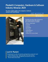 Cover image for Plunkett's Computers, Hardware & Software Industry Almanac 2024