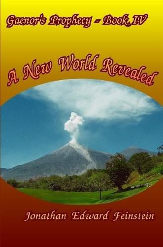 Cover image for Gaenor's Prophecy Book 4: A New World Revealed