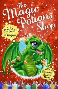 Cover image for The Magic Potions Shop: The Emerald Dragon