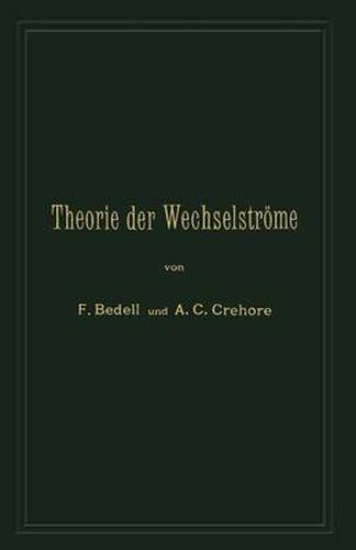 Cover image for Theorie Der Wechselstroeme in Analytischer Und Graphischer Darstellung