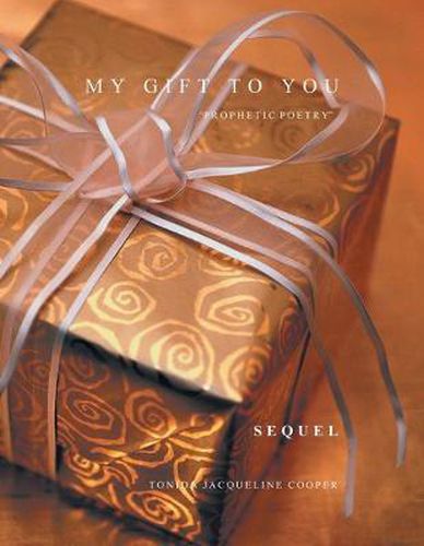 Cover image for My Gift to You Sequel: Prophetic Poetry