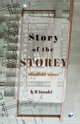Cover image for Story Of The Storey: Blindfold Arises