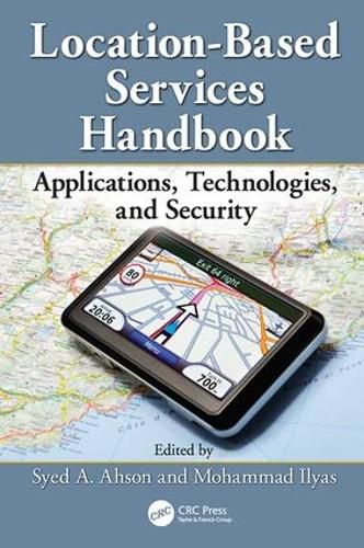 Cover image for Location-Based Services Handbook: Applications, Technologies, and Security