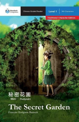 Cover image for The Secret Garden: Mandarin Companion Graded Readers Level 1, Traditional Character Edition