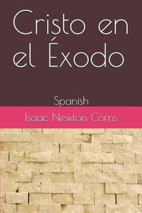 Cover image for Cristo en el Exodo: Spanish