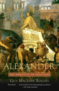 Cover image for Alexander: The Ambiguity of Greatness