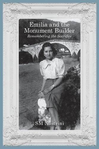 Cover image for Emilia and the Monument Builder: Remembering the Sacrifice