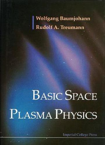 Cover image for Basic Space Plasma Physics