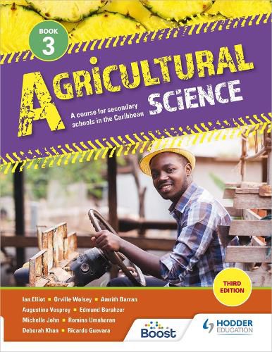 Agricultural Science Book 3: A course for secondary schools in the Caribbean Third Edition