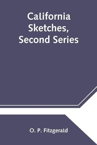 California Sketches, Second Series