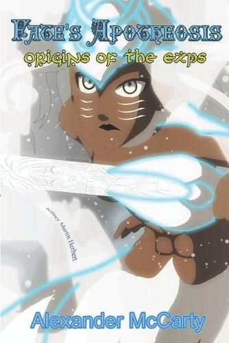 Cover image for Origins of the Exps: Fate's Apotheosis