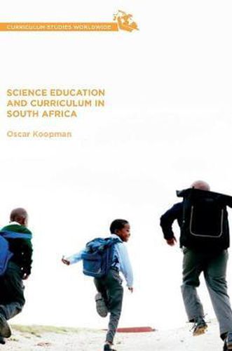 Cover image for Science Education and Curriculum in South Africa