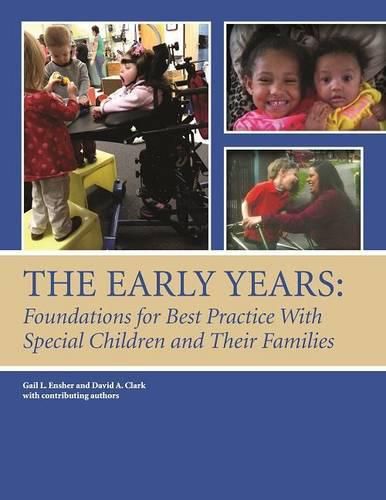 Cover image for The Early Years: Foundations for Best Practice with Special Children and Their Families