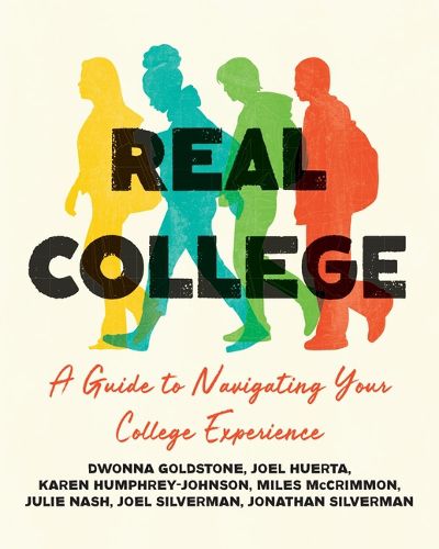 Cover image for Real College: A Guide to Navigating Your College Experience