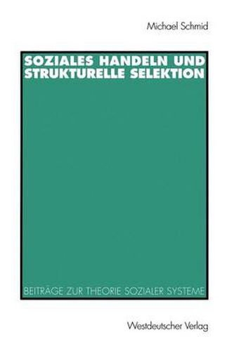 Cover image for Soziales Handeln und Strukturelle Selektion