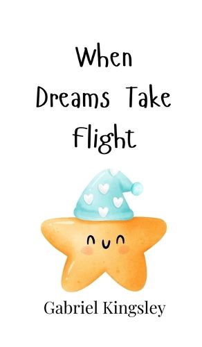 Cover image for When Dreams Take Flight