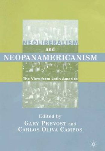 Cover image for Neoliberalism and Neopanamericanism: The View from Latin America