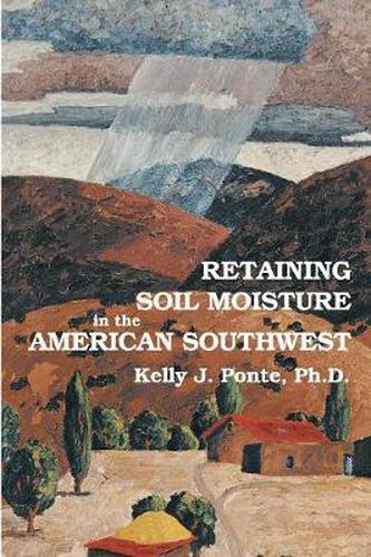 Cover image for Retaining Soil Moisture in the American Southwest